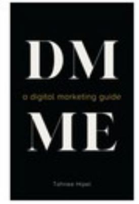 DM ME - a Digital Marketing Guide