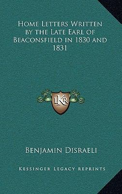 Home Letters Written by the Late Earl of Beacon... 1163224006 Book Cover