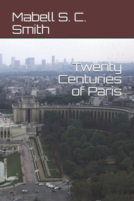 Twenty Centuries of Paris
