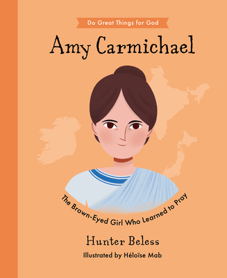 Amy Carmichael: The Brown-Eyed Girl Who Learned... 1784988200 Book Cover