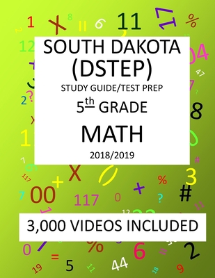 5th Grade SOUTH DAKOTA DSTEP TEST, 2019 MATH, T... 1727442709 Book Cover