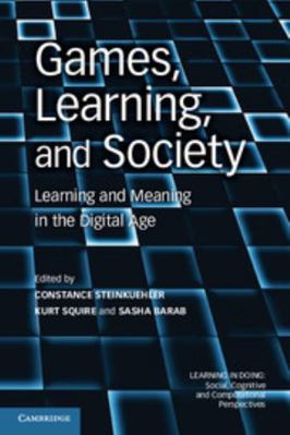 Games, Learning, and Society: Learning and Mean... 0521144523 Book Cover