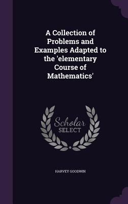 A Collection of Problems and Examples Adapted t... 1341294102 Book Cover