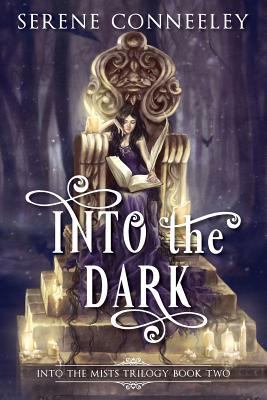 Into the Dark: Into the Mists Trilogy Book Two 0994593333 Book Cover