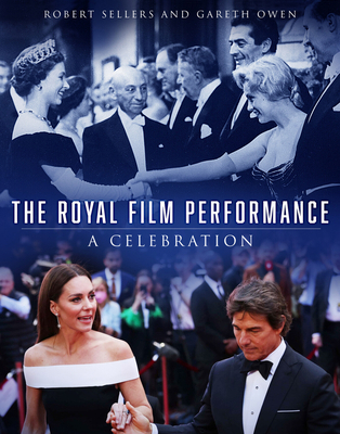 The Royal Film Performance: A Celebration 1803998245 Book Cover