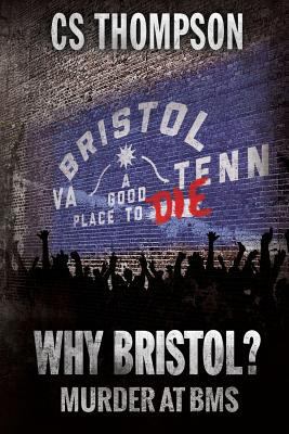 Why Bristol? 0979411688 Book Cover