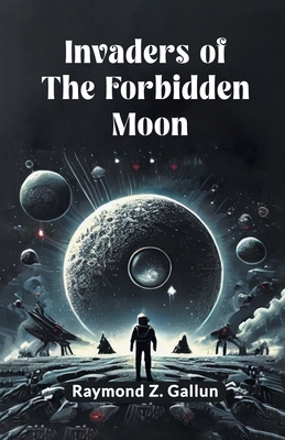 Invaders of the Forbidden Moon 9365782368 Book Cover