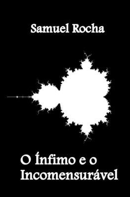 O Ínfimo e o Incomensurável [Portuguese] B08STYLBBJ Book Cover