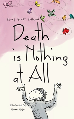 Death is Nothing at All: An illustrated ode to ... B0997VZSJ8 Book Cover