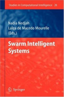 Swarm Intelligent Systems 3540338683 Book Cover
