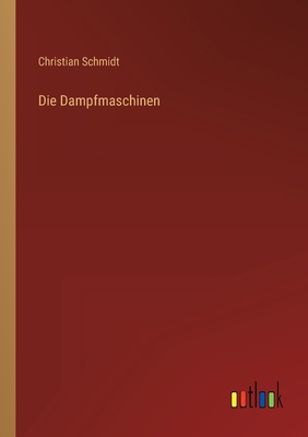 Die Dampfmaschinen [German] 336845546X Book Cover