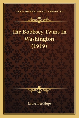 The Bobbsey Twins In Washington (1919) 116578582X Book Cover