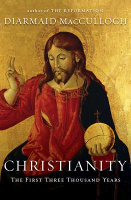 Christianity: The First Three Thousand Years B004KAB3BQ Book Cover