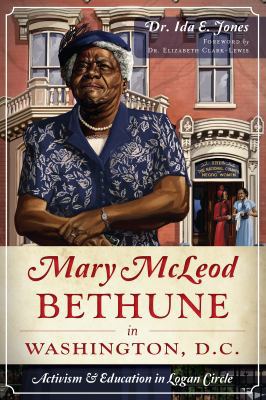 Mary McLeod Bethune in Washington, D.C.: Activi... 1626190062 Book Cover