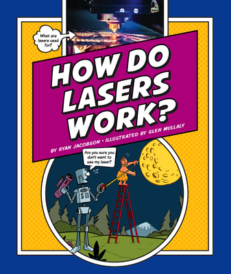 How Do Lasers Work? 1503855953 Book Cover