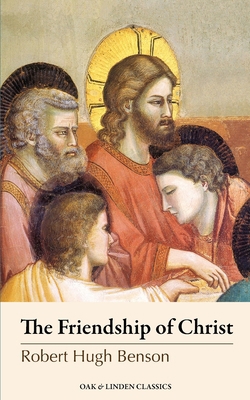 The Friendship of Christ 1735851329 Book Cover