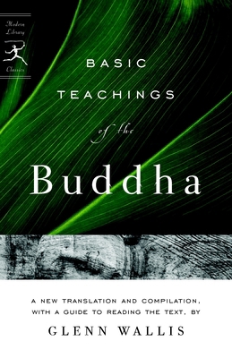 Basic Teachings of the Buddha: A New Translatio... 0812975235 Book Cover
