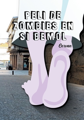 Peli de zombies en Si b [Spanish] 8413265541 Book Cover