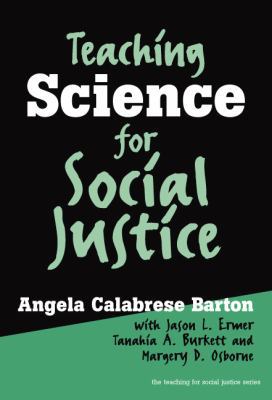 Teaching Science for Social Justice 0807743844 Book Cover