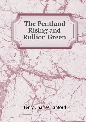 The Pentland Rising and Rullion Green 5518527861 Book Cover