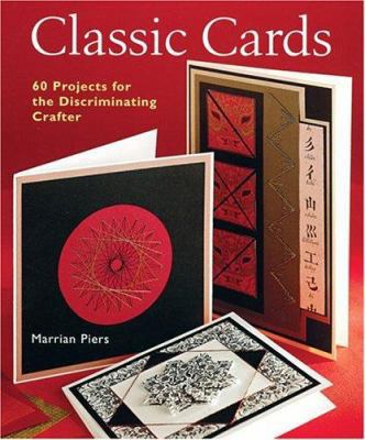 Classic Cards 60 Projects For The Discriminatin... B008YF5ARG Book Cover