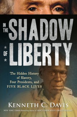 In the Shadow of Liberty: The Hidden History of... 1250144116 Book Cover