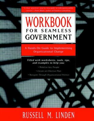 Workbook for Seamless Government: A Hands-On Gu... 0787940356 Book Cover