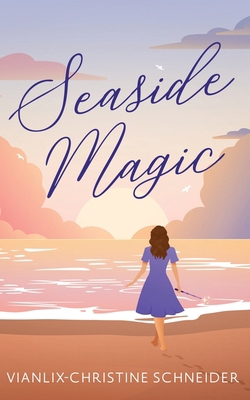 Seaside Magic B0F4CYTLHZ Book Cover