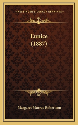 Eunice (1887) 1166661814 Book Cover