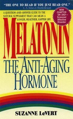 Melatonin: The Anti-Aging Hormone 0380783045 Book Cover