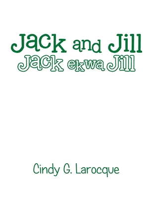 Jack and Jill: Jack ekwa Jill 1796025232 Book Cover