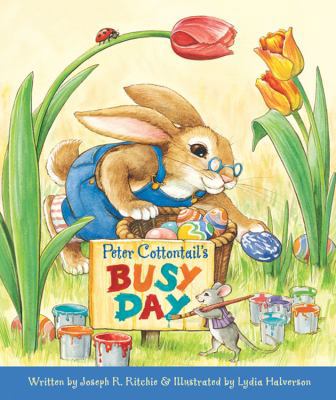 Peter Cottontail's Busy Day B009CPPH5M Book Cover