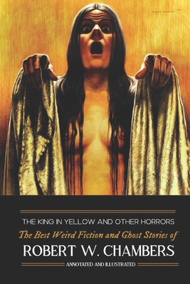 The King in Yellow and Other Horrors: The Best ... 1541168542 Book Cover