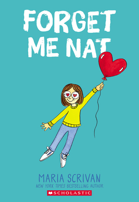 Forget Me Nat: A Graphic Novel (Nat Enough #2):... 1338538241 Book Cover