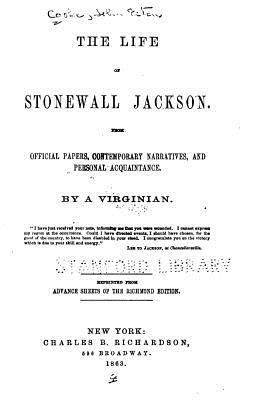 The Life of Stonewall Jackson, From Official Pa... 1533294216 Book Cover