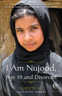 I Am Nujood, Age 10 and Divorced 1606867407 Book Cover