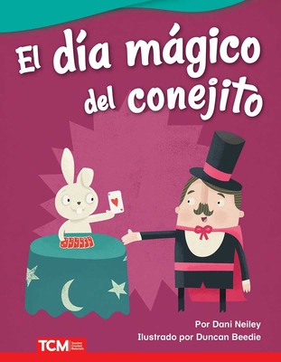 El Día Mágico del Conejito [Spanish] 074392794X Book Cover
