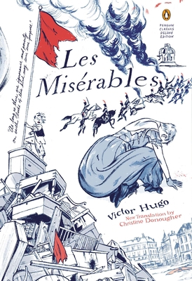 Les Miserables: (Penguin Classics Deluxe Edition) 0143107569 Book Cover