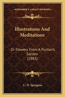 Illustrations And Meditations: Or Flowers From ... 116490566X Book Cover