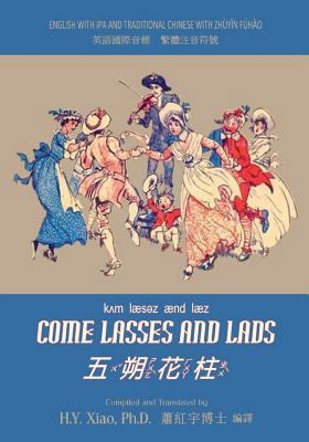 Come Lasses and Lads (Traditional Chinese): 07 ... [Chinese] 1505872626 Book Cover