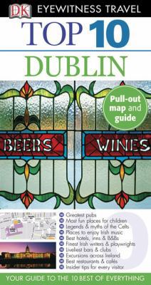 Top 10 Dublin (Eyewitness Top 10 Travel Guides) 0756623928 Book Cover
