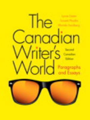 The Canadian Writer's World: Paragraphs and Ess... 0205909345 Book Cover