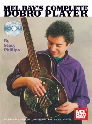 Mel Bay Complete Dobro Player Book/CD Set 0786665467 Book Cover