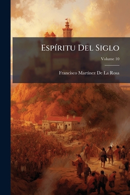 Espíritu Del Siglo; Volume 10 [Spanish] 1147962758 Book Cover