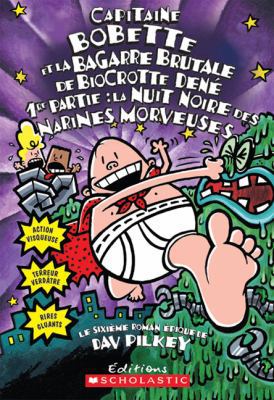Capitaine Bobette Et La Bagarre Brutale de Bioc... [French] 0439970083 Book Cover