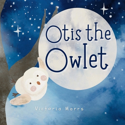 Otis the Owlet [Large Print] 0975622501 Book Cover