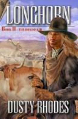 Longhorn II: The Hondo Kid (The Cordell Dynasty) 1932695451 Book Cover