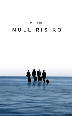 Null Risiko [German] 3748151802 Book Cover