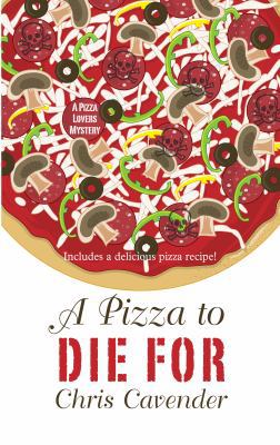 A Pizza to Die For (Thorndike Press Large Print... [Large Print] 1410439518 Book Cover