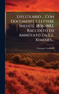 Epistolario ... Con Documenti E Lettere Inedite... [Italian] 1024755568 Book Cover
